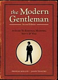 The Modern Gentleman: A Guide to Essential Manners, Savvy, & Vice (Paperback, 2)