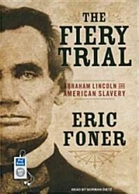 The Fiery Trial: Abraham Lincoln and American Slavery (MP3 CD)