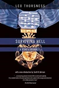 Surviving Hell: A Pows Journey (Paperback)