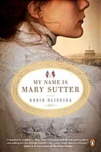 [중고] My Name Is Mary Sutter (Paperback)