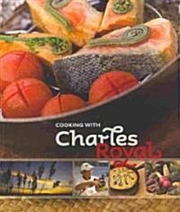 Cooking with Charles Royal (Hardcover)