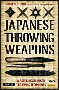 Japanese Throwing Weapons: Mastering Shuriken Throwing Techniques [Dvd Included] (Paperback)