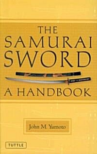 The Samurai Sword: A Handbook (Paperback)
