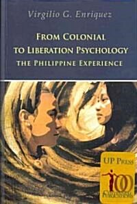 From Colonial to Liberation Psychology: The Philippine Experience (Paperback, Revised)