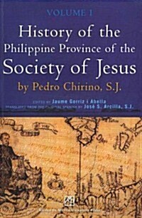 History of the Philippine Province of the Society of Jesus Volume 1. (Paperback)