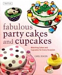 Fabulous Party Cakes and Cupcakes: Matching Cakes and Cupcakes for Every Occasion (Hardcover)