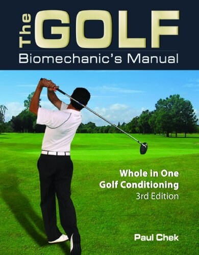 The Golf Biomechanics Manual (Paperback, 3rd)