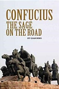 Confucius: The Sage on the Road (Hardcover)
