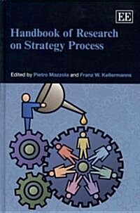 Handbook of Research on Strategy Process (Hardcover)