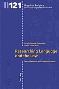 Researching Language and the Law: Textual Features and Translation Issues (Paperback)