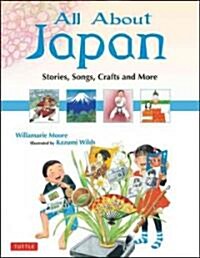 [중고] All about Japan: Stories, Songs, Crafts and More (Hardcover)