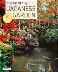 The Art of the Japanese Garden (Paperback)