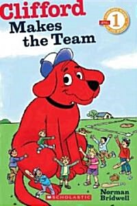 [중고] Clifford Makes the Team (Scholastic Reader, Level 1) (Paperback)