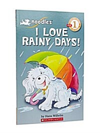 [중고] I Love Rainy Days! (Scholastic Reader, Level 1: Noodles) (Paperback)