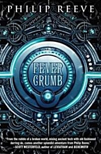 Fever Crumb (the Fever Crumb Trilogy, Book 1) (Audio Library Edition): Volume 1 (Audio CD, Audio Library)