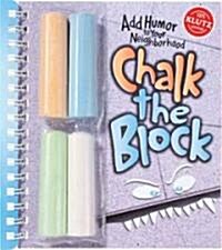 Chalk the Block (Paperback, Toy)