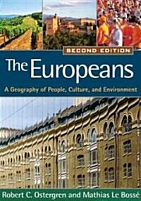 The Europeans: A Geography of People, Culture, and Environment (Paperback, 2)