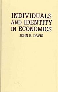 Individuals and Identity in Economics (Hardcover)