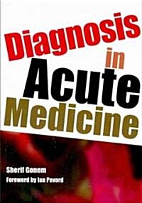 Diagnosis in Acute Medicine (Paperback)