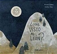 Has visto al leon? / Have You Seen the Lion? (Hardcover)