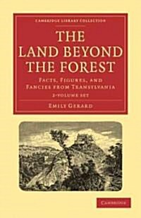 The Land Beyond the Forest 2 Volume Paperback Set : Facts, Figures, and Fancies from Transylvania (Package)