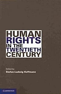 Human Rights in the Twentieth Century (Paperback)