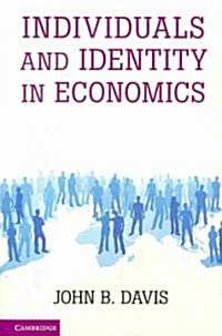 Individuals and Identity in Economics (Paperback)