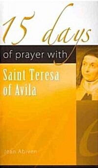 15 Days of Prayer with Saint Teresa of Avila (Paperback)