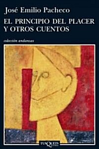 El principio del placer y otros cuentos / The Beginning of Pleasure and other short stories (Paperback)