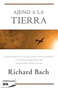 Ajeno a la Tierra = Stranger to the Ground (Paperback)