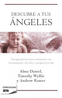Descubre A Tus Angeles = Ask Your Angels (Paperback)