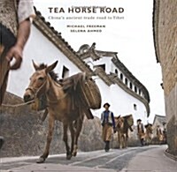 Tea Horse Road (Hardcover)