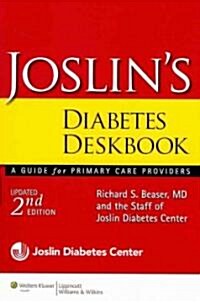 Joslins Diabetes Deskbook (Paperback, 2nd, Updated)