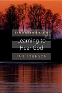 Learning to Hear God (Paperback)