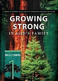 [중고] Growing Strong in Gods Family: Rooted and Built Up in Him (Paperback)