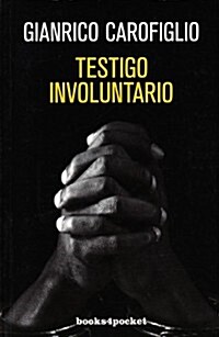 Testigo involuntario / Involuntary Witness (Paperback, Translation)