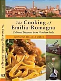 The Cooking of Emilia-Romagna: Culinary Treasures of Northern Italy (Hardcover)