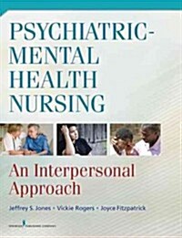 Psychiatric-Mental Health Nursing: An Interpersonal Approach (Paperback)