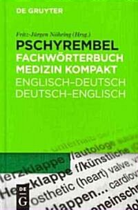 Pschyrembel Fachworterbuch Medizin Kompakt: Englisch-Deutsch/Deutsch-Englisch (Paperback, 3, REV. and Update)