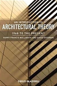 An Introduction to Architectural Theory : 1968 to the Present (Paperback)