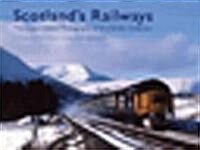 Scotlands Railways : The Classic Photography of W.J. Verden Anderson (Hardcover)