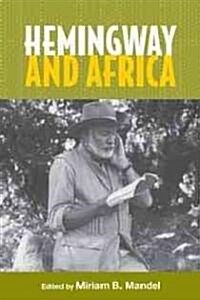Hemingway and Africa (Hardcover)