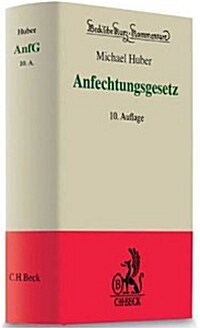 Anfechtungsgesetz. (AnfG): Gesetz uber die Anfechtung von Rechtshandlungen eines Schuldners außerhalb des Insolvenzverfahrens (Hardcover)