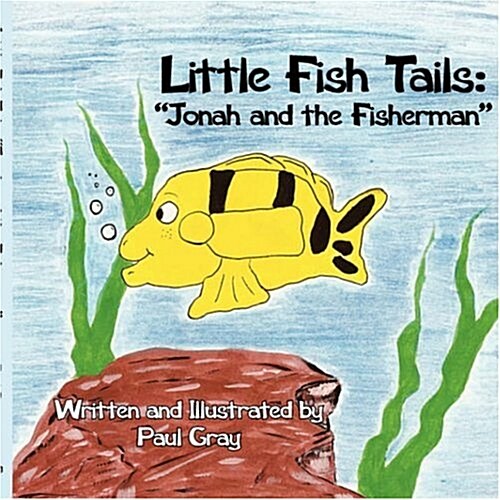 Little Fish Tails: jonah and the Fisherman (Paperback)