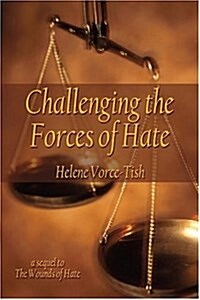 Challenging the Forces of Hate (Paperback)