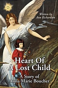 Heart of a Lost Child (Paperback)