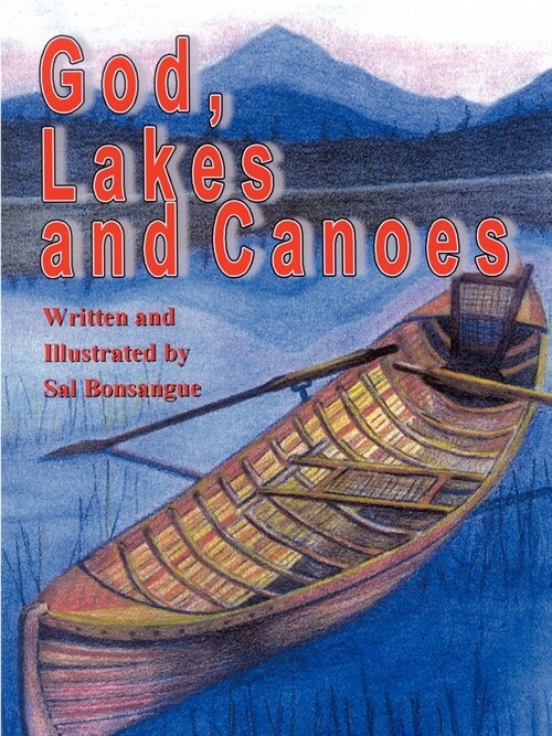 God, Lakes and Canoes (Paperback)