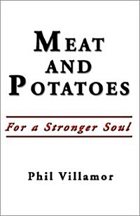 Meat and Potatoes (Paperback)