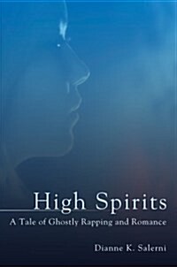 High Spirits:a Tale of Ghostly Rapping a (Paperback)