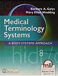Medical Terminology Systems: A Body Systems Approach (Paperback, 8)